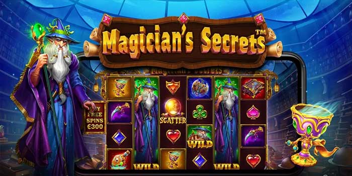 Bocoran Strategi Agar Maxwin Di Slot Magician's Secrets
