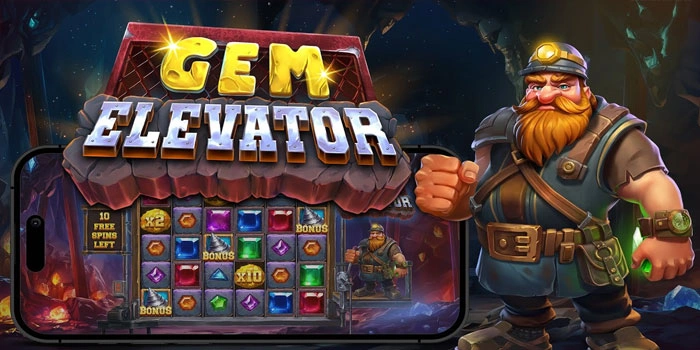 Rahasia Raih Kemenangan Slot Gem Elevator Dengan Scatter