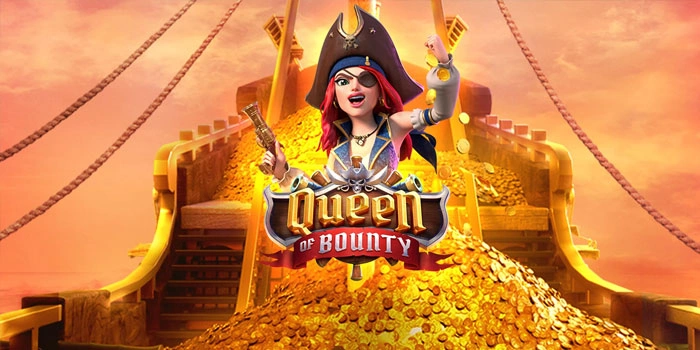 Panduan Pola Gacor Slot Queen of Bounty Paling Efektif