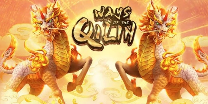 Cara Cerdas Bermain Slot Ways of the Qilin Anti Rugi