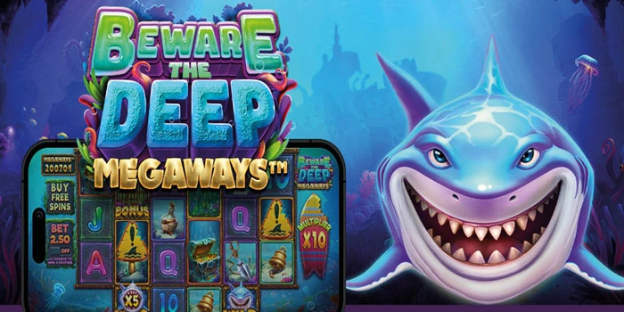 Tips Slot Beware The Deep Megaways Agar Gacor