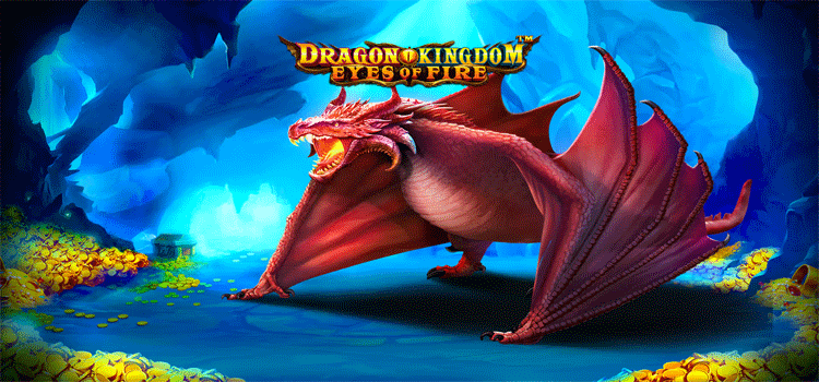 Tips dan Trik Slot Dragon Kingdom Eyes of Fire Agar Mendapatkan Hasil Maksimal
