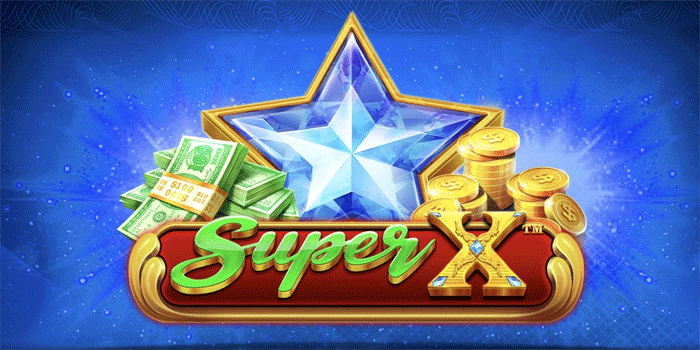 Rahasia Menang Mudah Slot Super X Gacor Terpercaya