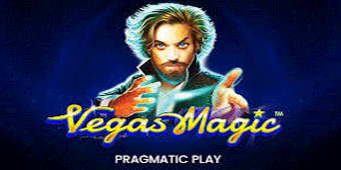 Vegas Magic dan Daya Tarik Permainan Bernuansa Las Vegas